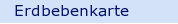 Erdbebenkarte